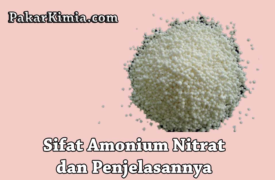 Sifat Yang Dimiliki Amonium Nitrat