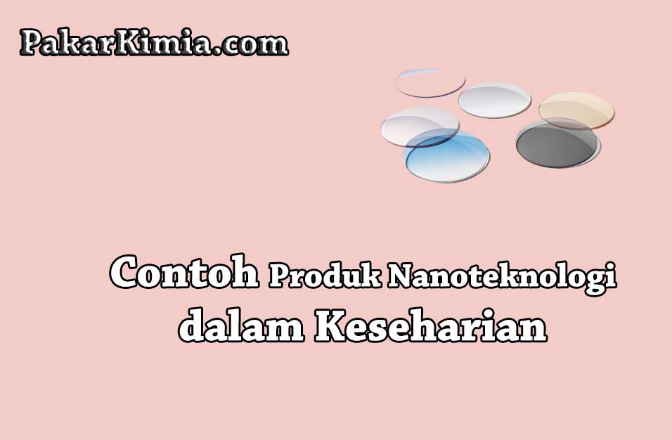 Contoh Produk Nanoteknologi