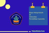 Biaya Hidup di Univesitas Pendidikan Ganesha